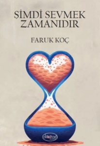 Şimdi Sevmek Zamanıdır