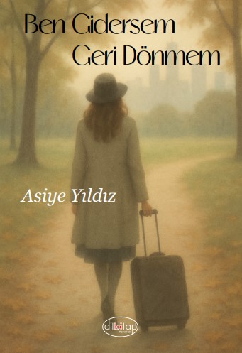 Ben Gidersem Geri Dönmem