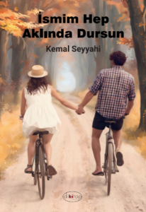 İsmim Hep Aklında Dursun