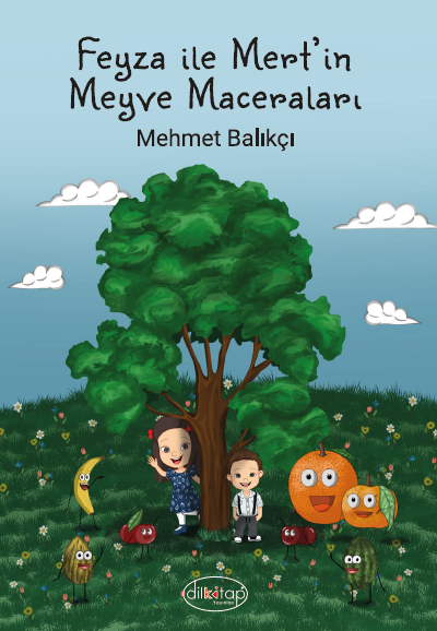 Feyza ile Mert`in Meyve Maceraları