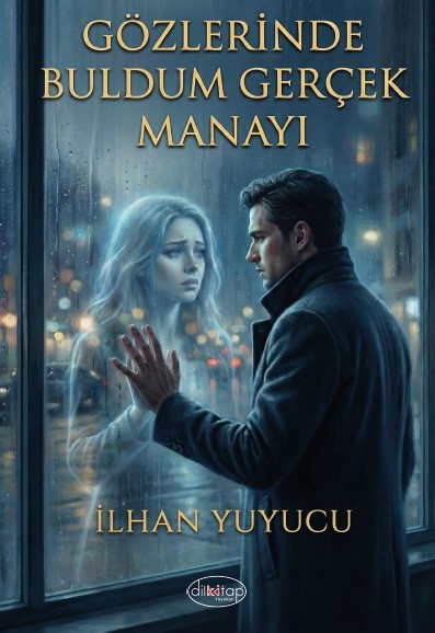 Gözlerinde Buldum Gerçek Manayı