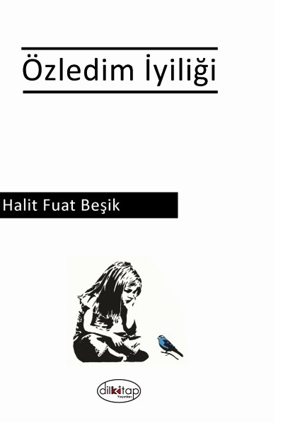 Özledim İyiliği